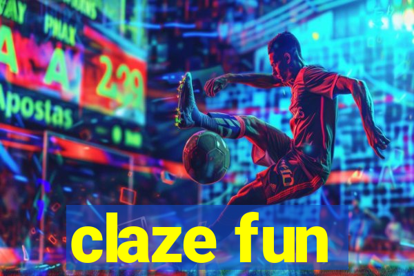 claze fun